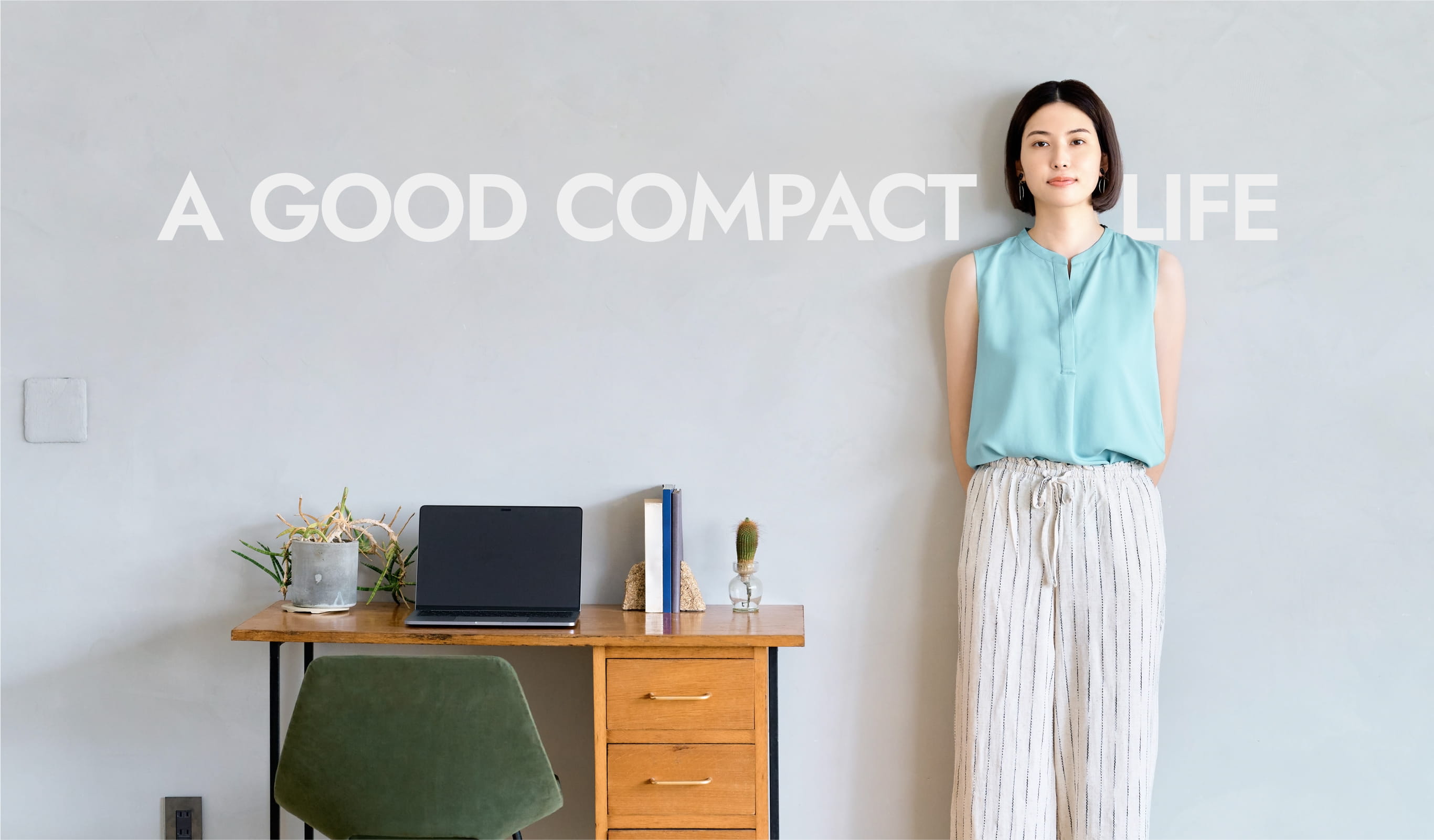 A GOOD COMPACT LIFE